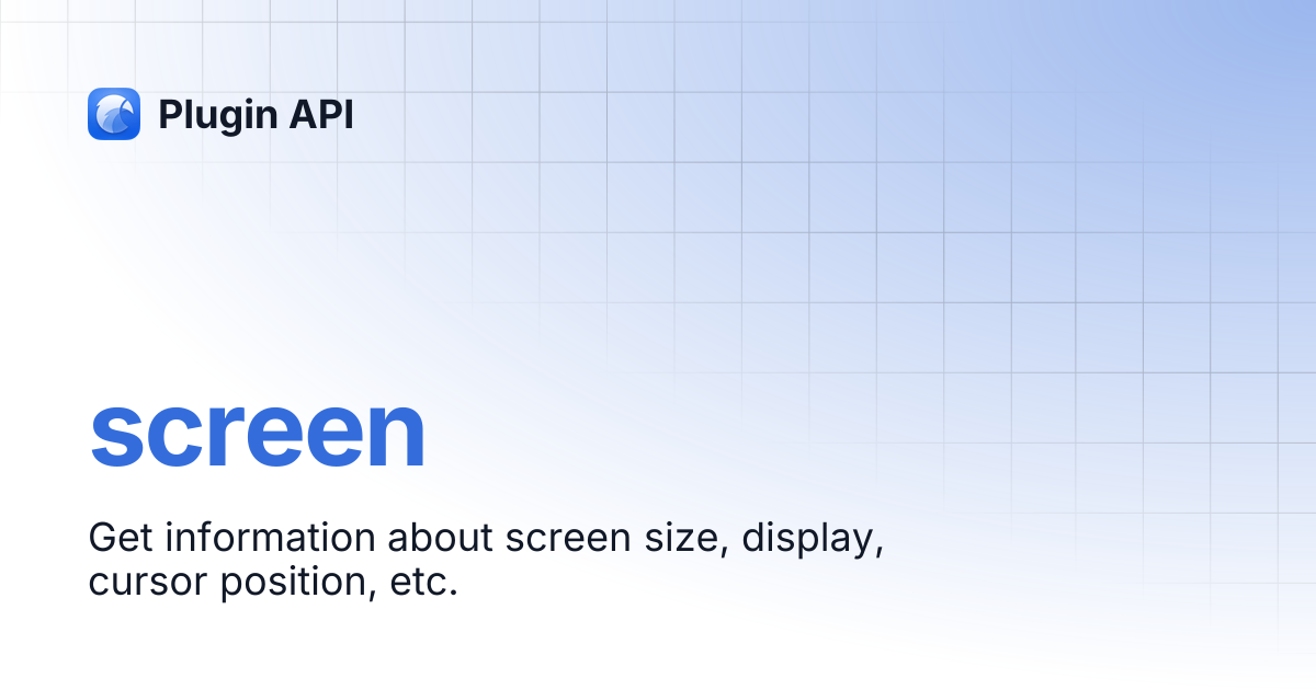screen | Plugin API